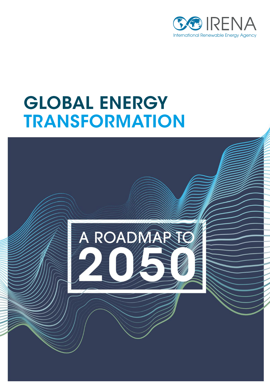 Global Energy Transformation : a roadmap to 2050
