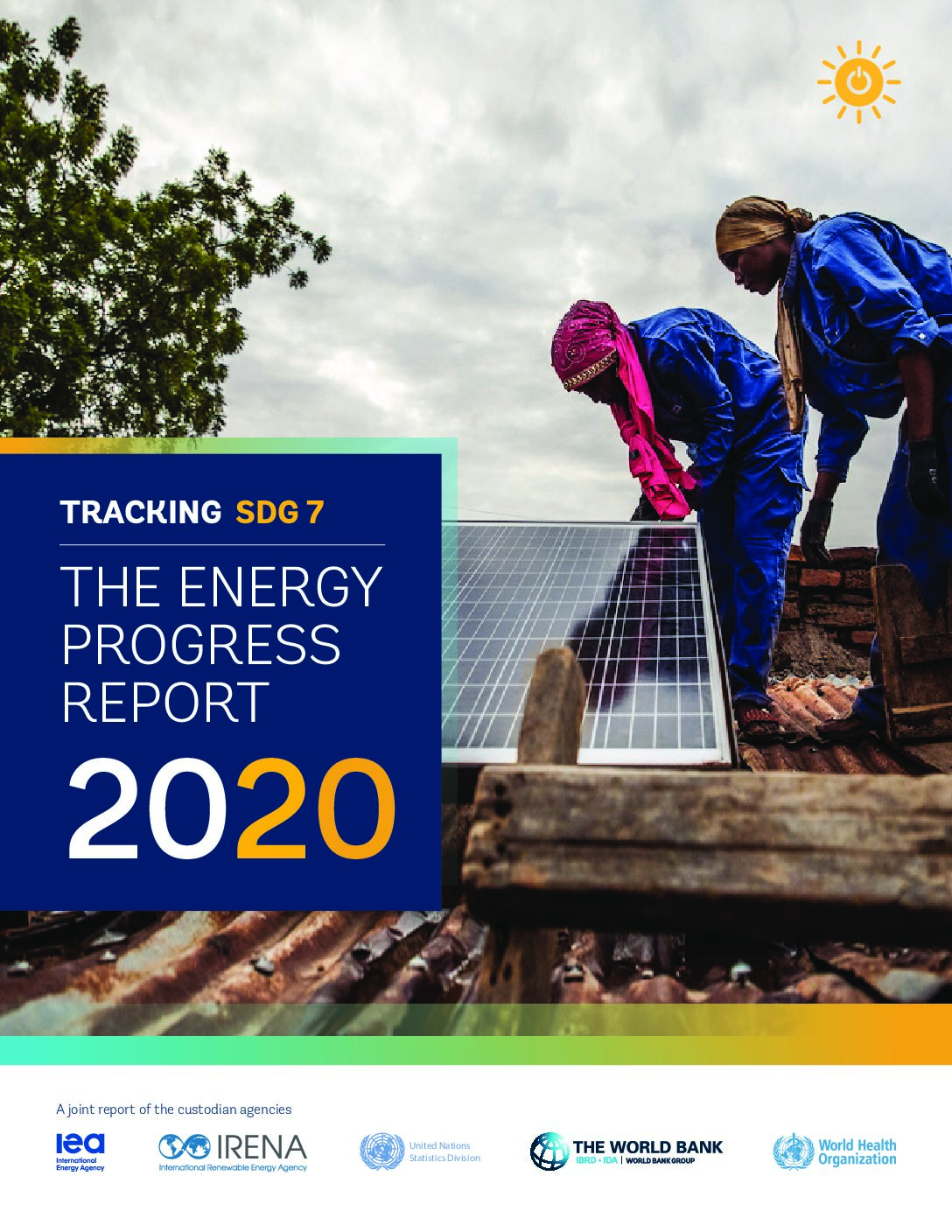 Tracking SDG 7 – THE ENERGY PROGRESS REPORT 2020