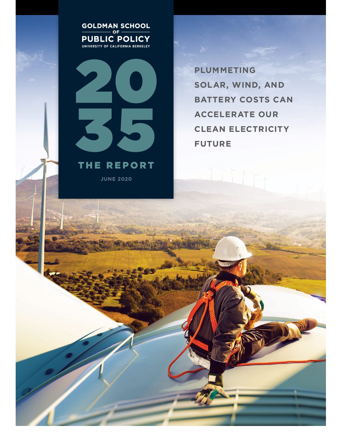 2035 The Report – Plummeting solar, wind, and battery costs can accelerate our clean electricity future – Goldman school of Public Policy