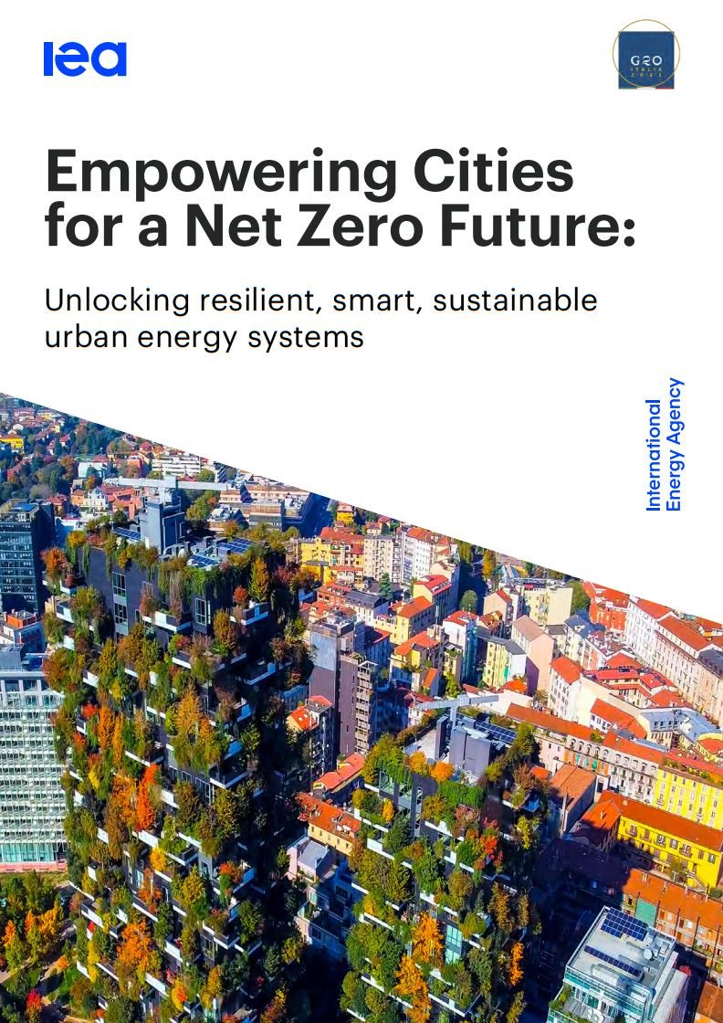 Empowering Cities  for a Net Zero Future – International Energy Agency (IEA)