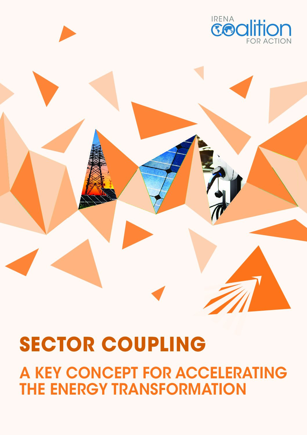 SECTOR COUPLING – A key concept for accelerating the energy transformation – IRENA